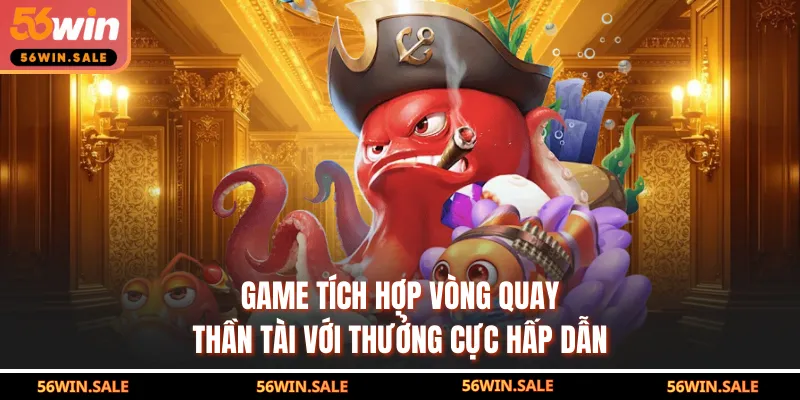 Game tích hợp vòng quay thần tài với thưởng cực hấp dẫn
